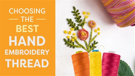 how to start embroidery thread and the importance of choosing the right thread for your project